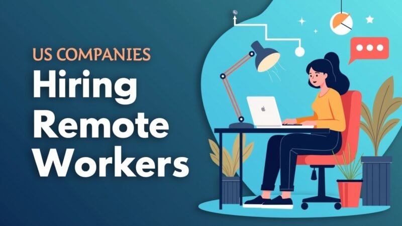 US Companies Hiring Remote Workers in 2025 🚀