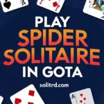 Play Spider Solitaire in Gota