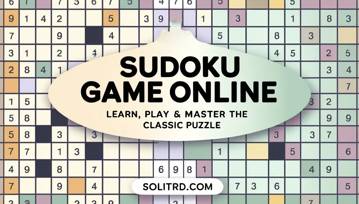 Sudoku Game Online: Learn, Play &amp; Master the Classic Puzzle