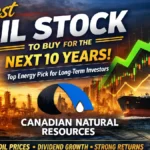 Best Oil Stock to Buy for the Next 10 Years