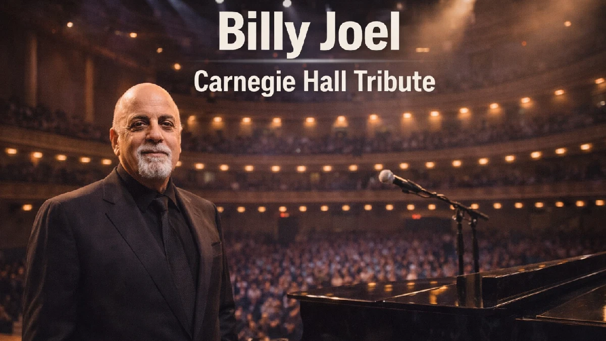 Billy Joel Tribute at Carnegie Hall and Health Update