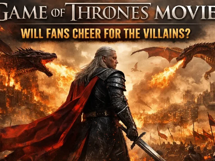 Game of Thrones Movie: Why Hollywood May Ask Fans to Root for the Villains