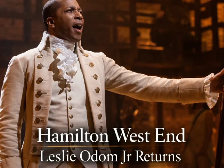Hamilton West End Welcomes Leslie Odom Jr in 2026