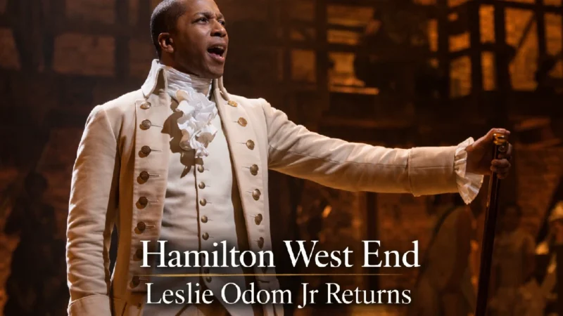 Hamilton West End Welcomes Leslie Odom Jr in 2026