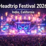 Headtrip Festival 2026 Coming to Indio