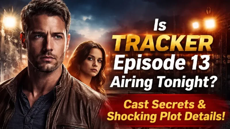 Will Tracker Season 3 Episode 13 Air Tonight on CBS? The Truth Fans Have Been Waiting For