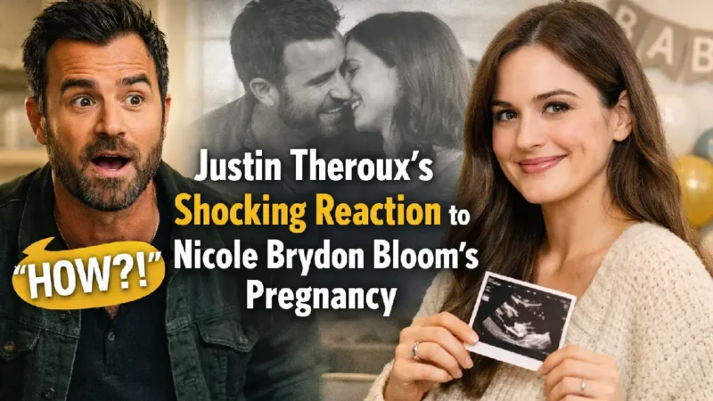 Justin Theroux’s Unexpected “How?!” Reaction to Nicole Brydon Bloom’s Pregnancy Will Make You Smile
