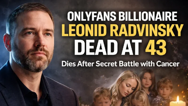Leonid Radvinsky Dies at 43: The Private Billionaire Behind OnlyFans Leaves a Silent Legacy
