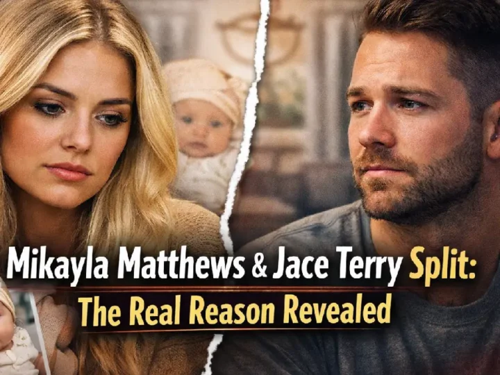 Mikayla Matthews and Jace Terry’s Emotional Separation After Baby Lottie: What Really Happened