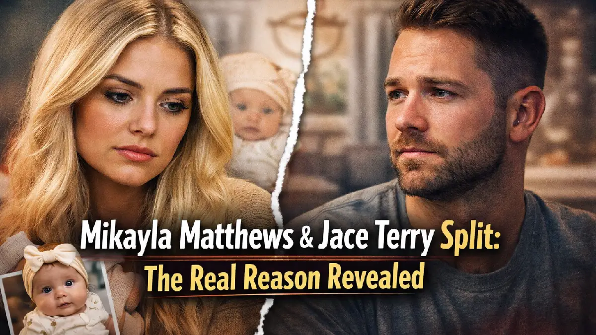 Mikayla Matthews and Jace Terry’s Emotional Separation After Baby Lottie: What Really Happened