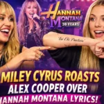 Miley Cyrus Roasts Alex Cooper Over Hannah Montana Lyrics