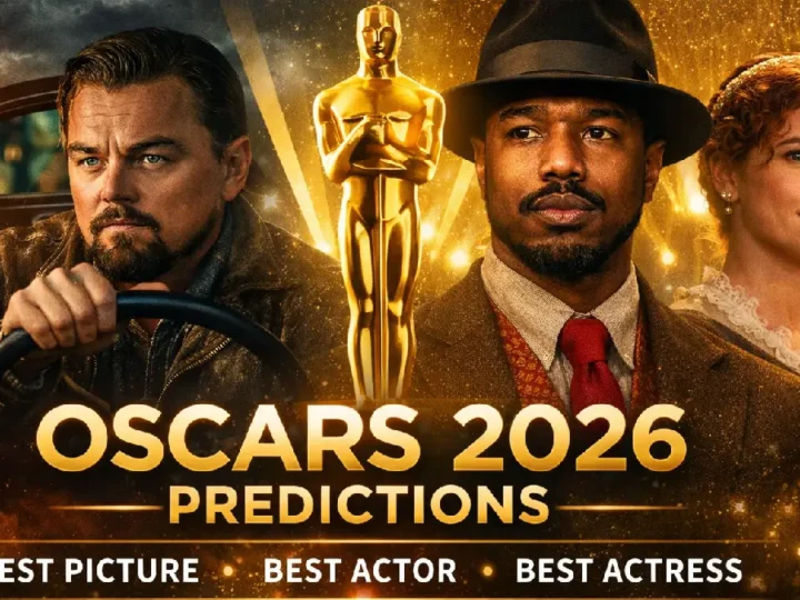Oscars 2026 Predictions: Who Will Win Best Picture, Actor and Actress?