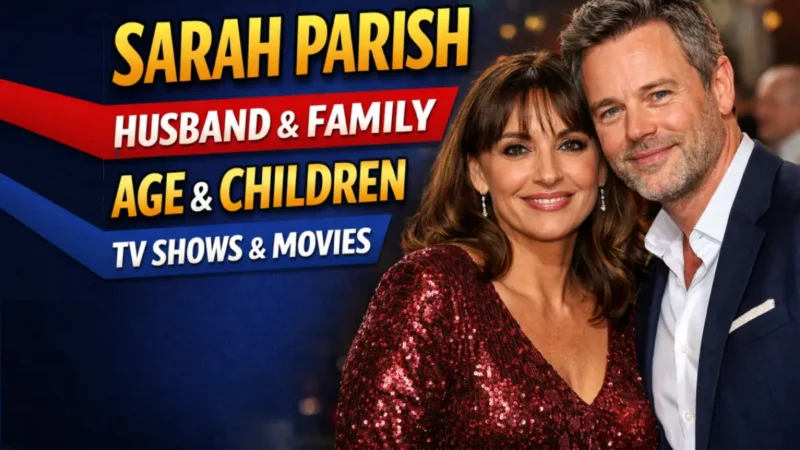 Sarah Parish Husband, Age, Children & TV Shows
