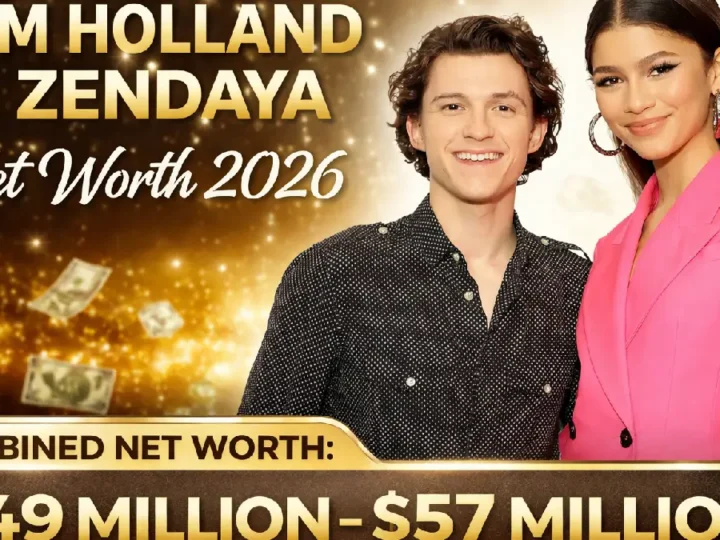 Tom Holland and Zendaya Net Worth 2026: Inside Hollywood’s Most Powerful Young Couple