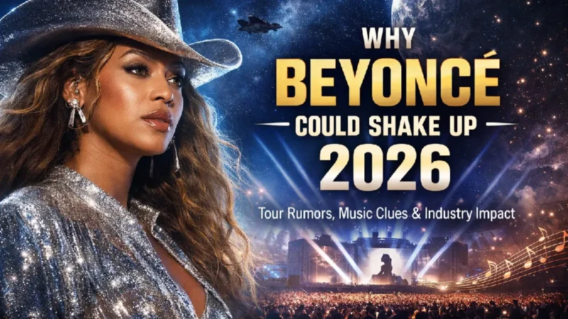 Why Beyoncé Could Shake Up 2026: Tour Rumors, Music Clues, and Industry Impact