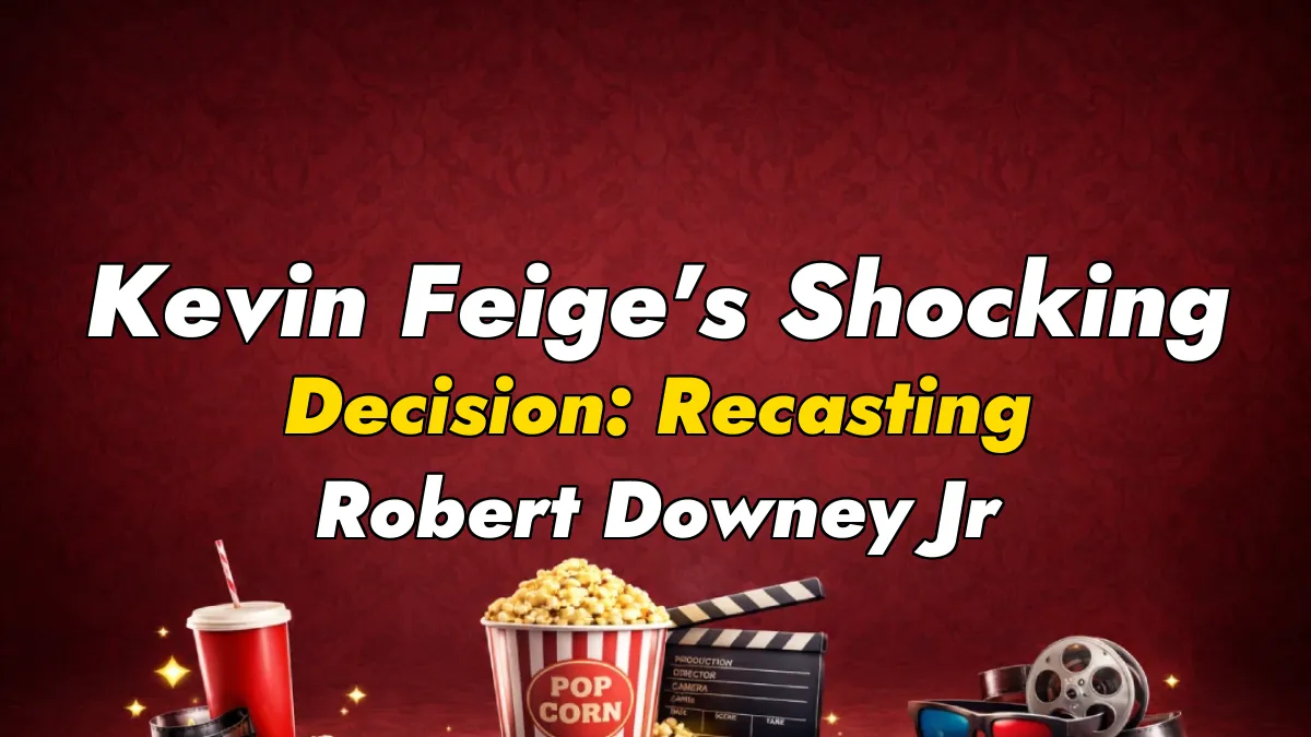 Kevin Feige’s Shocking Decision: Recasting Robert Downey Jr