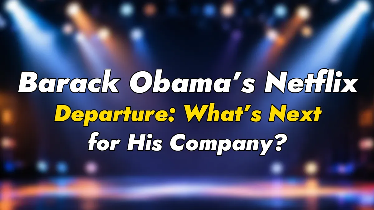 Barack Obama’s Netflix Departure: What’s Next for His Company?