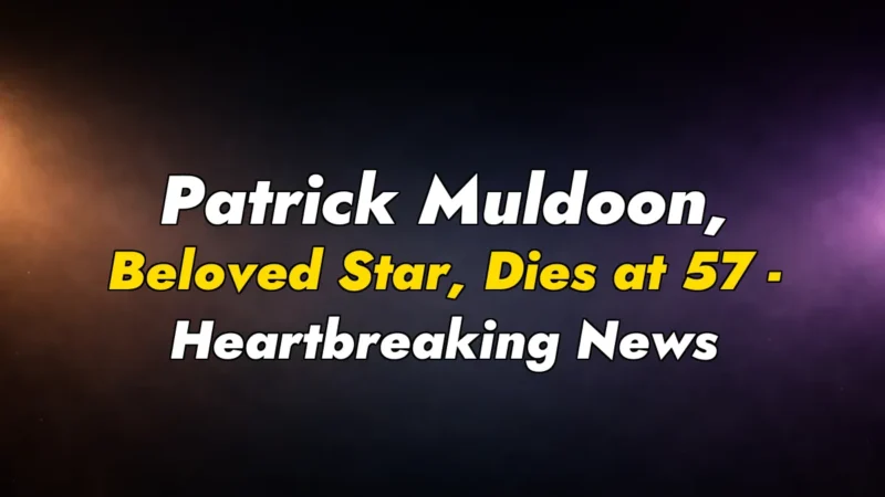 Patrick Muldoon, Beloved Star, Dies at 57 – Heartbreaking News