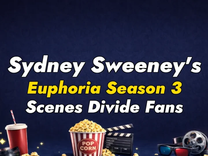 Sydney Sweeney’s Euphoria Season 3 Scenes Divide Fans
