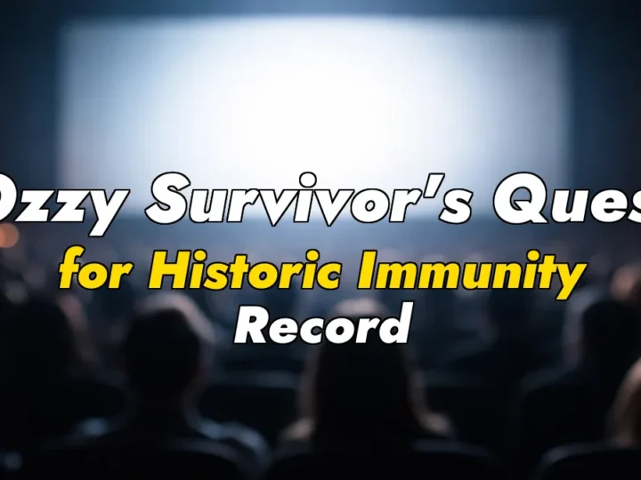 Ozzy Survivor’s Quest for Historic Immunity Record