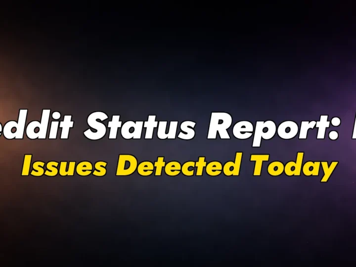 Reddit Status Report: No Issues Detected Today