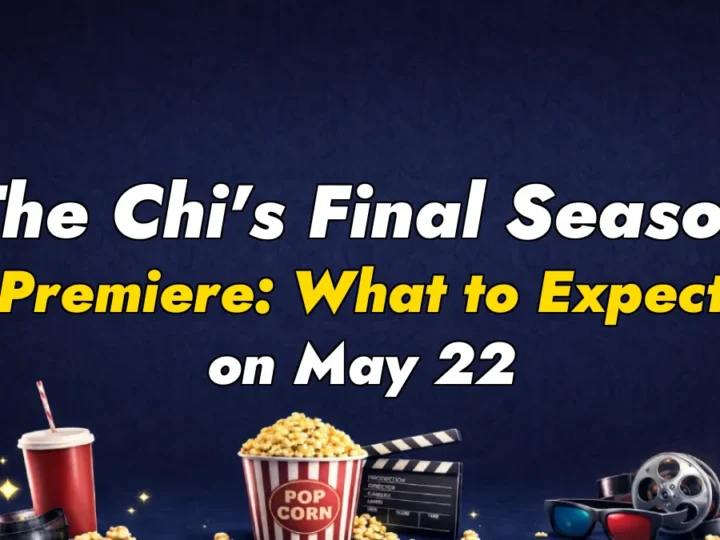 The Chi’s Final Season Premiere: What to Expect on May 22