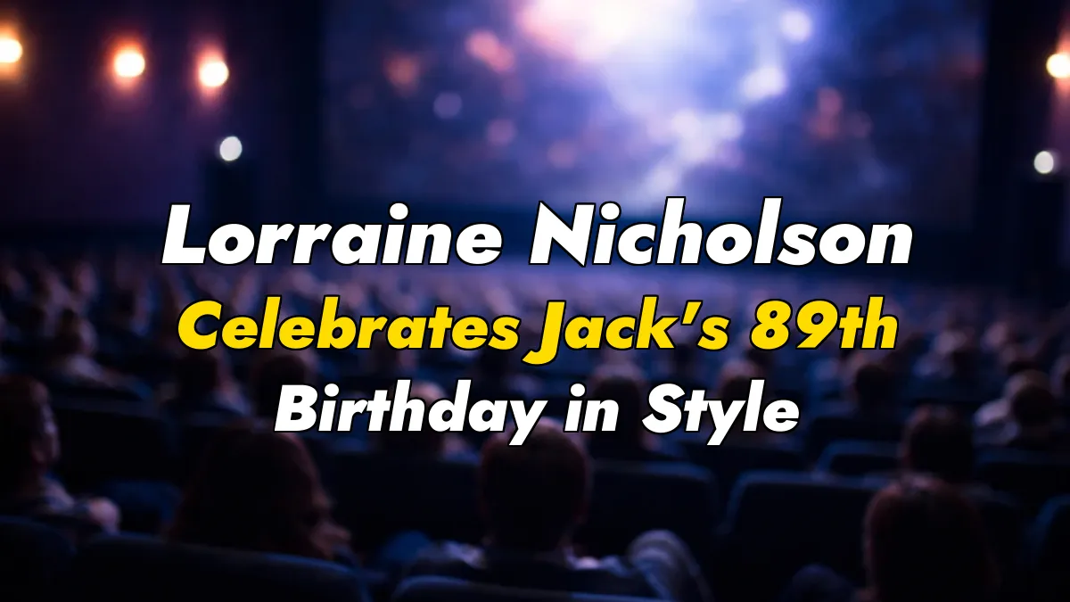 Lorraine Nicholson Celebrates Jack’s 89th Birthday in Style