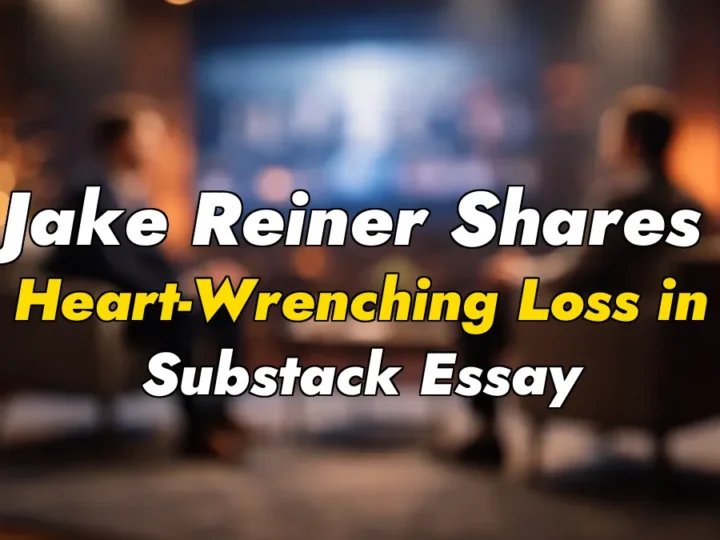 Jake Reiner Shares Heart-Wrenching Loss in Substack Essay