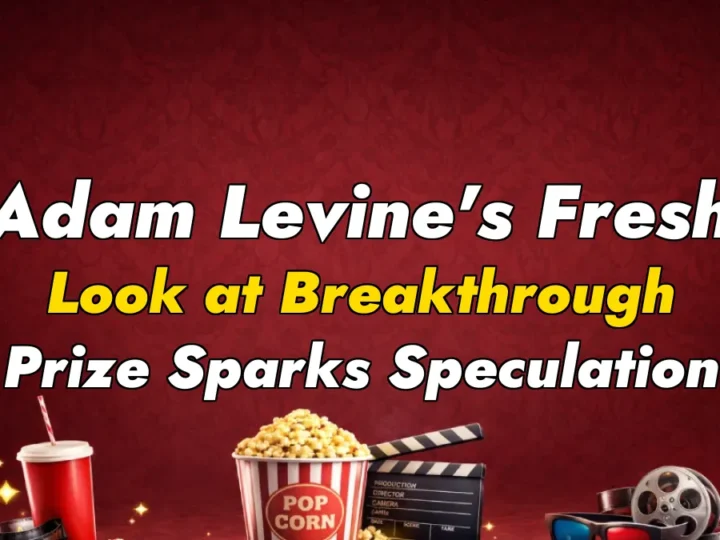 Adam Levine’s Fresh Look at Breakthrough Prize Sparks Speculation
