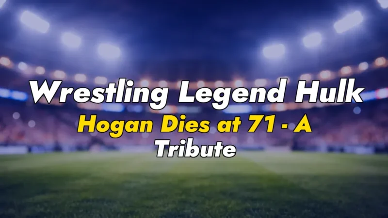 Wrestling Legend Hulk Hogan Dies at 71 – A Tribute