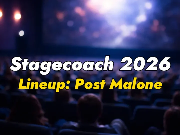 Stagecoach 2026 Lineup: Post Malone & More Surprise!