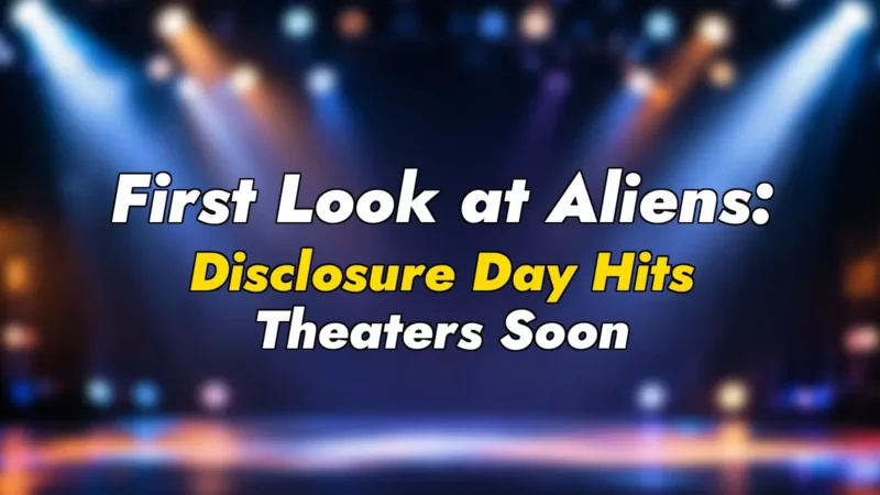 First Look at Aliens: Disclosure Day Hits Theaters Soon