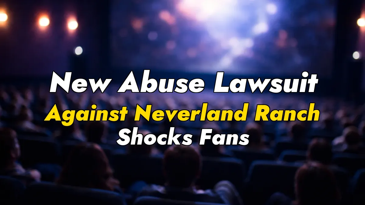New Abuse Lawsuit Against Neverland Ranch Shocks Fans