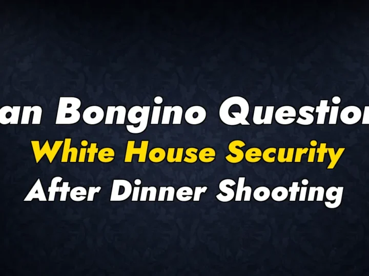 Dan Bongino Questions White House Security After Dinner Shooting