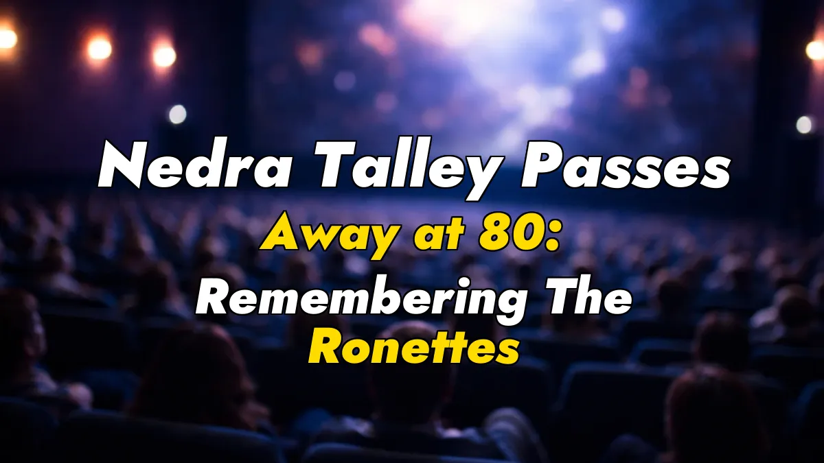 Nedra Talley Passes Away at 80: Remembering The Ronettes