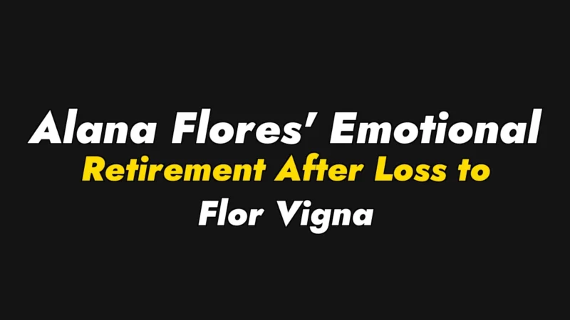 Alana Flores’ Emotional Retirement After Loss to Flor Vigna