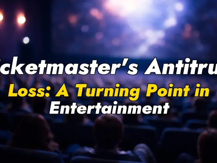 Ticketmaster’s Antitrust Loss: A Turning Point in Entertainment