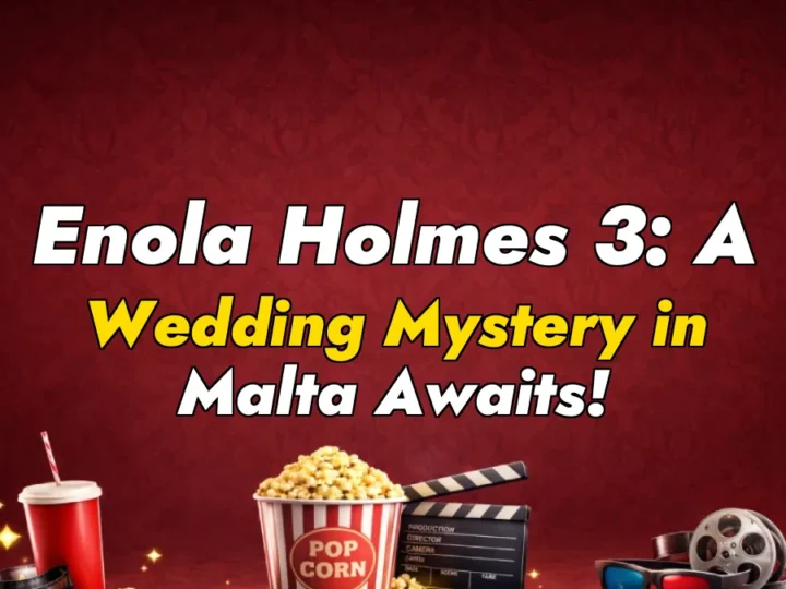 Enola Holmes 3: A Wedding Mystery in Malta Awaits!