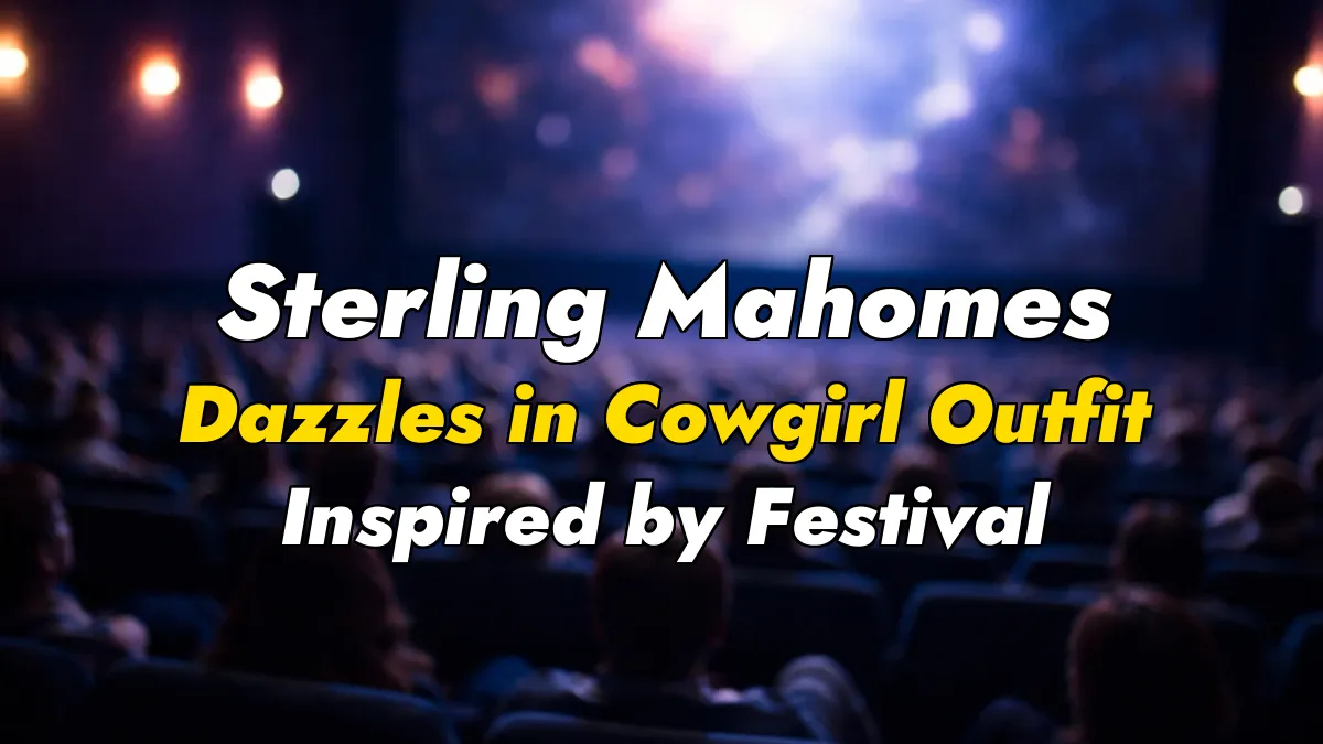 Sterling Mahomes Dazzles in Cowgirl Outfit Inspired by Festival