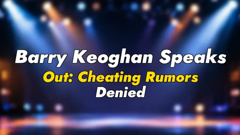 Barry Keoghan Speaks Out: Cheating Rumors Denied