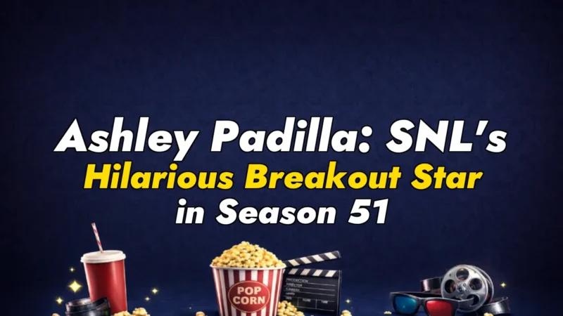 Ashley Padilla: SNL’s Hilarious Breakout Star in Season 51