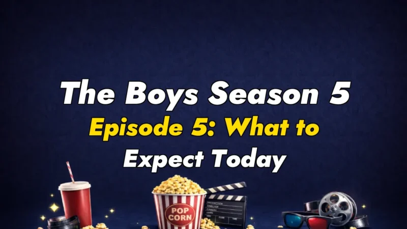 The Boys Season 5 Episode 5: What to Expect Today