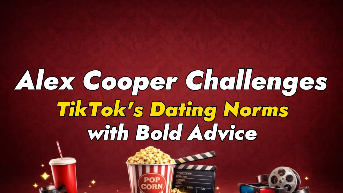 Alex Cooper Challenges TikTok’s Dating Norms with Bold Advice