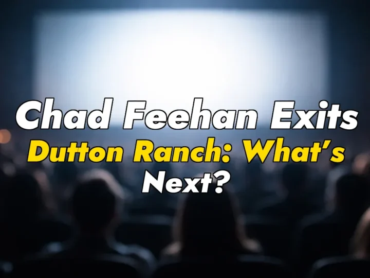 Chad Feehan Exits Dutton Ranch: What’s Next?