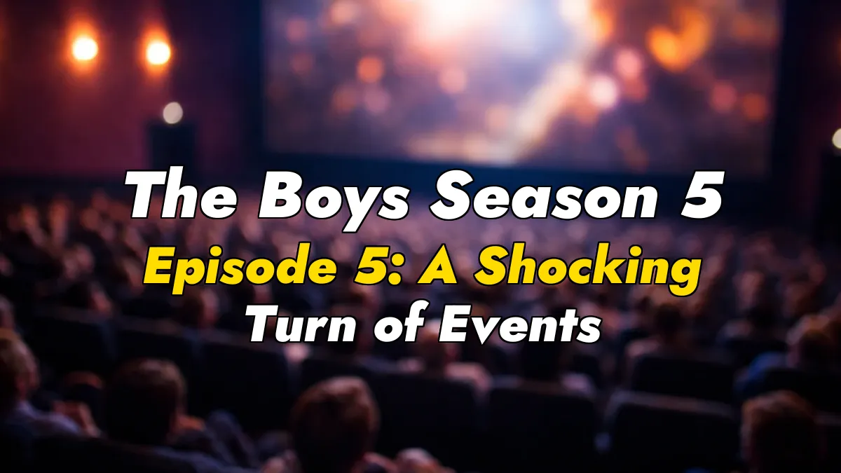 The Boys Season 5 Episode 5: A Shocking Turn of Events