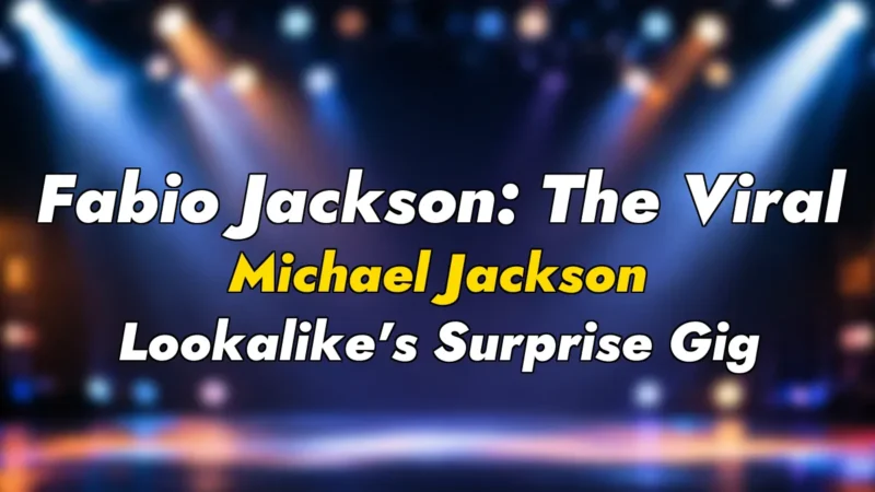 Fabio Jackson: The Viral Michael Jackson Lookalike’s Surprise Gig