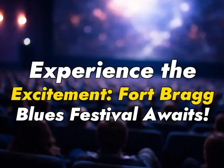 Experience the Excitement: Fort Bragg Blues Festival Awaits!