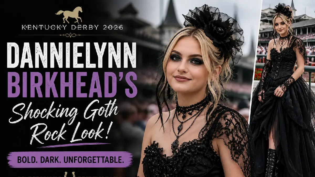 Dannielynn Birkhead’s Shocking Goth Look at Kentucky Derby 2026 – Fans Stunned by Bold Transformation
