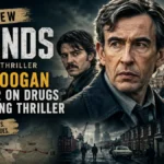 Steve Coogans Netflix Thriller Stuns