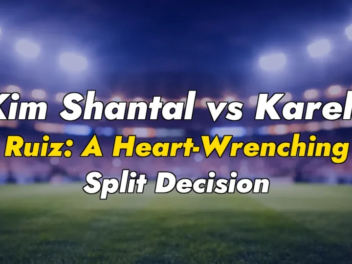Kim Shantal vs Karely Ruiz: A Heart-Wrenching Split Decision